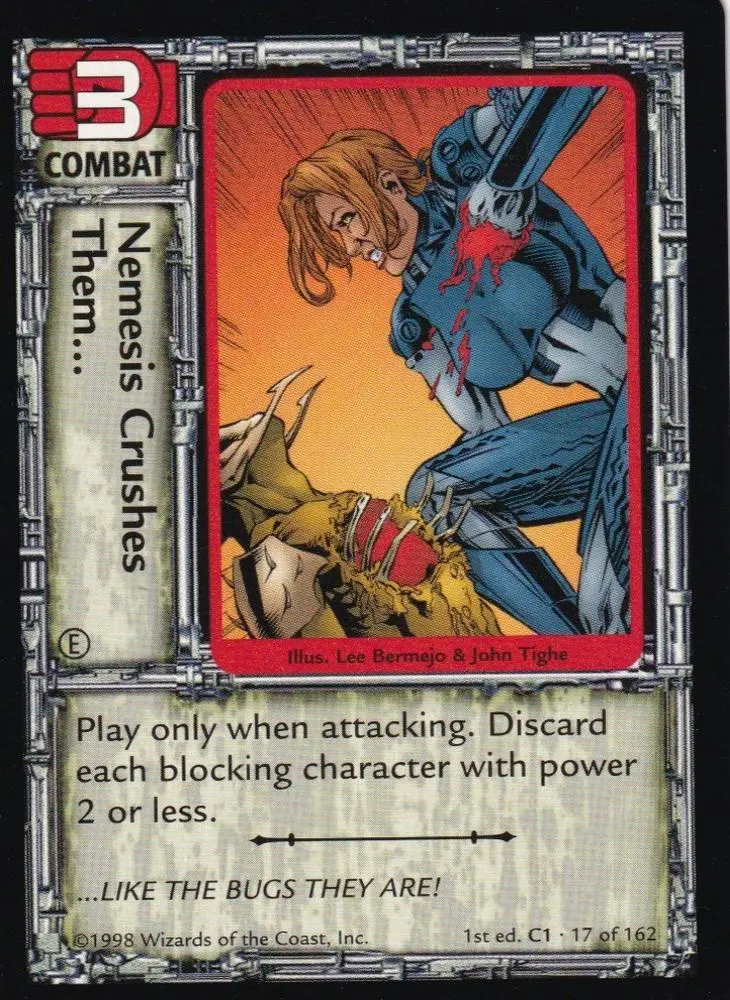 Nemesis Crushes Them...